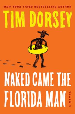 Naked Came the Florida Man: A Novel (Serge Storms #23) By Tim Dorsey Cover Image