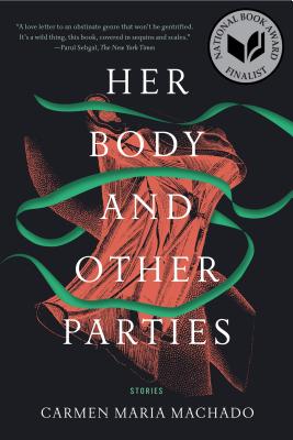 Her Body & Other Parties