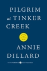 Pilgrim at Tinker Creek By Annie Dillard Cover Image