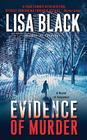 Evidence of Murder: A Novel of Suspense (Theresa MacLean Novels #2) By Lisa Black Cover Image