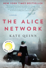 The Alice Network: A Novel By Kate Quinn Cover Image