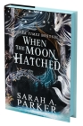 When the Moon Hatched: A Novel (The Moonfall Series #1) By Sarah A. Parker Cover Image