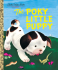 The Poky Little Puppy (Little Golden Book) By Janette Sebring Lowrey, Gustaf Tenggren (Illustrator) Cover Image