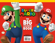 Super Mario: The Big Coloring Book (Nintendo®) By Random House, Random House (Illustrator) Cover Image