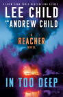 In Too Deep: A Reacher Novel (Jack Reacher #29) By Lee Child, Andrew Child Cover Image