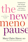 The New Menopause: Navigating Your Path Through Hormonal Change with Purpose, Power, and Facts By Mary Claire Haver, MD Cover Image