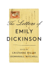 The Letters of Emily Dickinson By Emily Dickinson, Cristanne Miller (Editor), Domhnall Mitchell (Editor) Cover Image