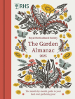 RHS The Garden Almanac 2025: The month-by-month guide to your best ever gardening year (RHS Garden Almanac) By Royal Horticultural Society, Angie Lewin (Illustrator), Zia Allaway, Guy Barter Cover Image