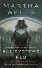 All Systems Red: The Murderbot Diaries By Martha Wells Cover Image