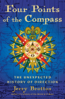 Four Points of the Compass: The Unexpected History of Direction By Jerry Brotton Cover Image