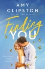 Finding You: A Heartwarming Romance of Second Chances and Hope By Amy Clipston Cover Image