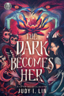 Rick Riordan Presents: The Dark Becomes Her By Judy I. Lin Cover Image