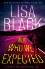 Not Who We Expected (A Locard Institute Thriller #4) By Lisa Black Cover Image