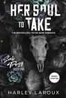 Her Soul to Take: A Paranormal Dark Academia Romance (Souls Trilogy #1) By Harley Laroux Cover Image