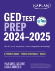 GED Test Prep 2024-2025: 1 Test in the Book + Proven Strategies + Online (Kaplan Test Prep) By Caren Van Slyke Cover Image