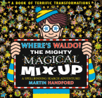 Where's Waldo? The Mighty Magical Mix-Up By Martin Handford, Martin Handford (Illustrator) Cover Image