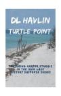 Turtle Point By DL Havlin Cover Image