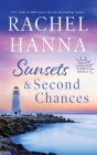 Sunsets & Second Chances By Rachel Hanna Cover Image