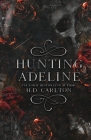 Hunting Adeline By H. D. Carlton Cover Image