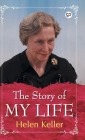 The Story of My Life By Helen Keller Cover Image