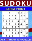 Sudoku Large Print Easy to hard: Large Print Sudoku Puzzle Book For Adults & Seniors With 107Hard Sudoku Puzzles By Michil Line Cover Image