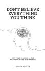 Don't Believe Everything You Think: Why Your Thinking Is The Beginning & End Of Suffering By Joseph Nguyen Cover Image