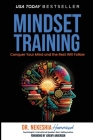 Mindset Training: Conquer Your Mind and the Rest Will Follow By Nekeshia Hammond Cover Image